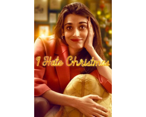 Ненавижу Рождество смотреть онлайн