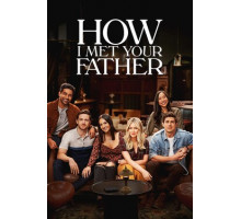 Как я встретила вашего папу