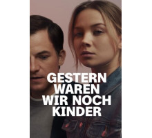 Ещё вчера мы были детьми...