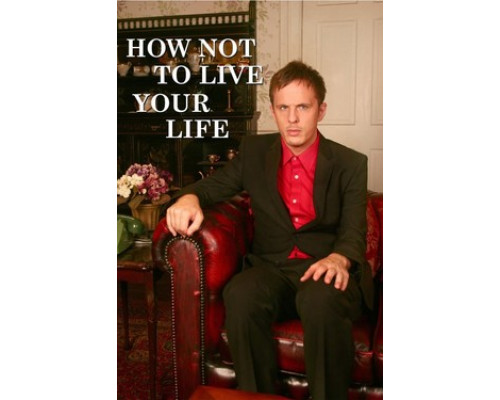 Как не стоит жить смотреть онлайн