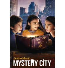 Просто добавь магии: Таинственный город