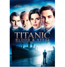 Титаник: Кровь и сталь