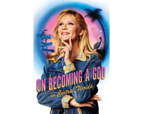 Как стать богом в центральной Флориде смотреть онлайн