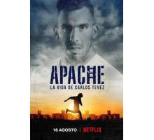 Апач: жизнь Карлоса Тевеса