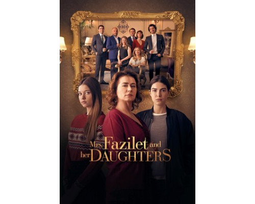 Госпожа Фазилет и ее дочери смотреть онлайн