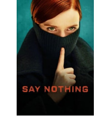 Ничего не говори