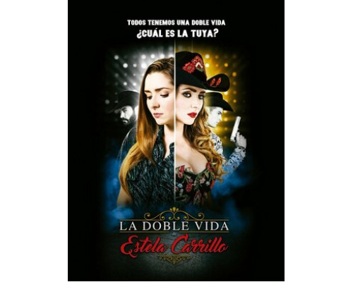 Двойная жизнь Эстелы Каррильо смотреть онлайн