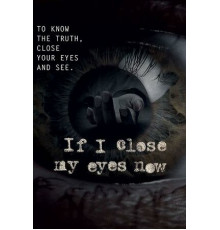 Если я сейчас закрою глаза