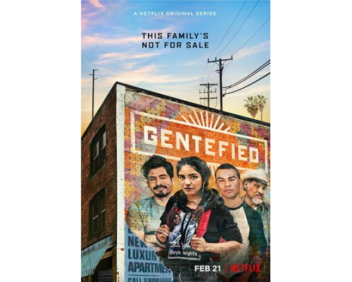 Gentefied: Обратная сторона американской мечты смотреть онлайн