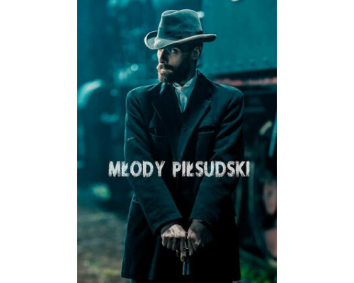 Молодой Пилсудский смотреть онлайн