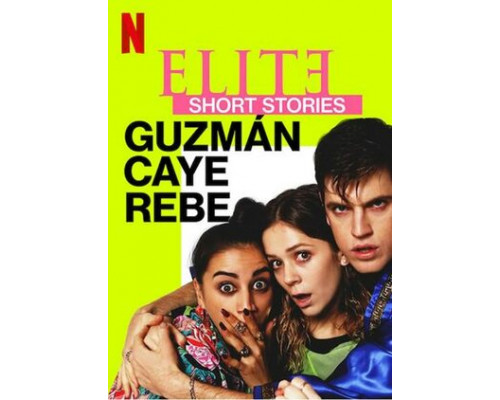 Элита. Короткие истории. Гусман, Каэ, Ребека смотреть онлайн