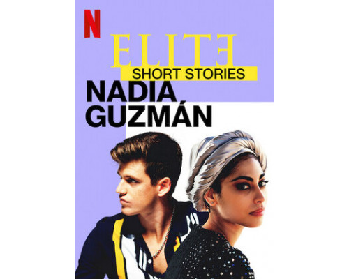 Элита: короткие истории. Надя и Гусман смотреть онлайн