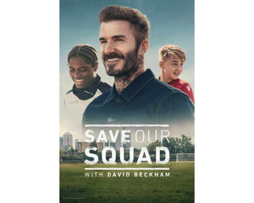 Дэвид Бекхэм: Спаси нашу команду смотреть онлайн