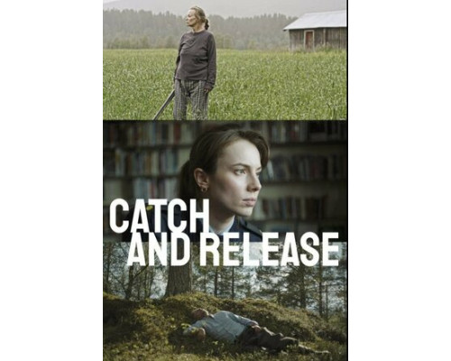 Поймать и отпустить смотреть онлайн