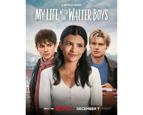 Моя жизнь с мальчиками Уолтер смотреть онлайн