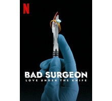 Плохой хирург: Любовь под скальпелем