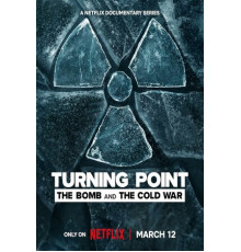 Поворотный момент: Атомная бомба и холодная война