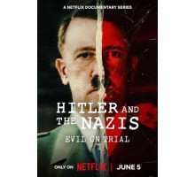Гитлер и нацисты: Суд над злом