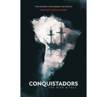 Конкистадоры: Взлет и падение