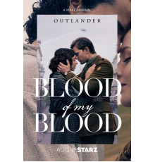 Чужестранка: Кровь от крови моей