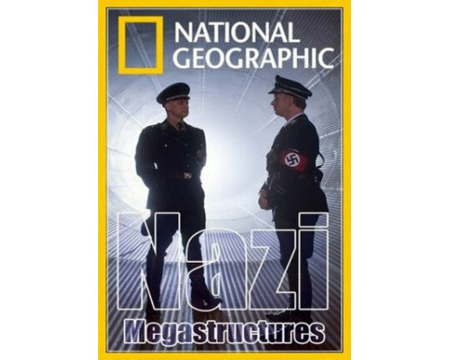 Суперсооружения Третьего рейха смотреть онлайн