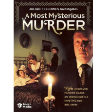 Расследования Джулиана Феллоуза: Самое загадочное убийство