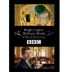 Яркие огни, блестящие умы. Повесть о трёх городах