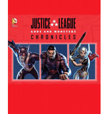 Лига справедливости: Боги и монстры. Хроники